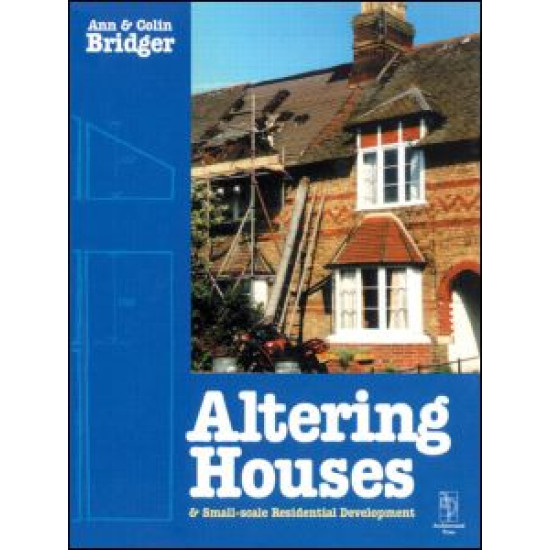 Altering Houses and Small Scale Residential Developments Altering Houses and Small Scale Residential Developments