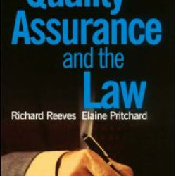 Quality Assurance and the Law Quality Assurance and the Law