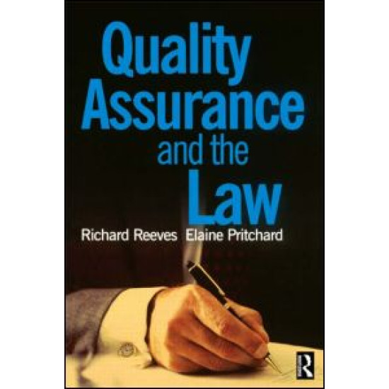 Quality Assurance and the Law Quality Assurance and the Law