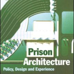 Prison Architecture