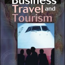 Business Travel and Tourism Business Travel and Tourism