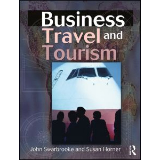 Business Travel and Tourism Business Travel and Tourism