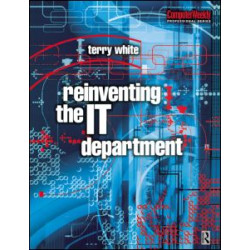 Reinventing the IT Department Reinventing the IT Department