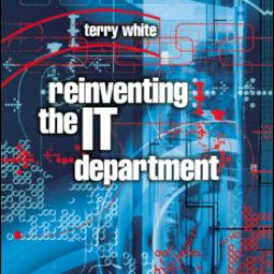 Reinventing the IT Department Reinventing the IT Department