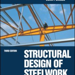 Structural Design of Steelwork to EN 1993 and EN 1994, Third Edition