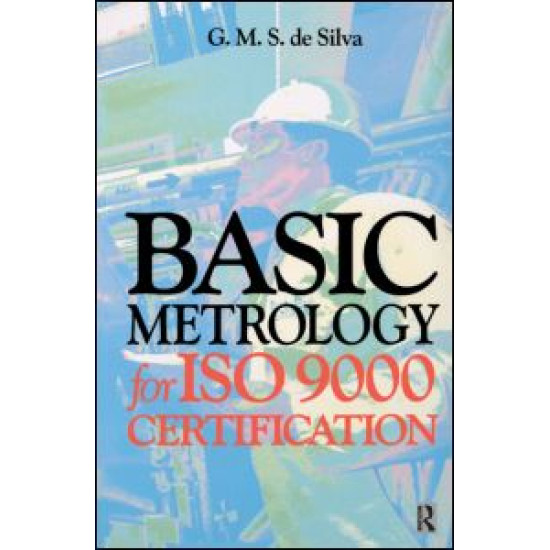 Basic Metrology for ISO 9000 Certification Basic Metrology for ISO 9000 Certification