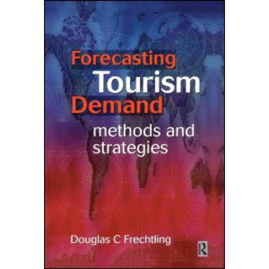 Forecasting Tourism Demand Forecasting Tourism Demand