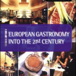 European Gastronomy into the 21st Century European Gastronomy into the 21st Century