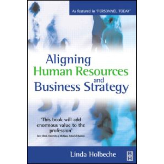 Aligning Human Resources and Business Strategy Aligning Human Resources and Business Strategy