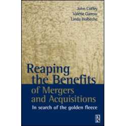 Reaping the Benefits of Mergers and Acquisitions Reaping the Benefits of Mergers and Acquisitions