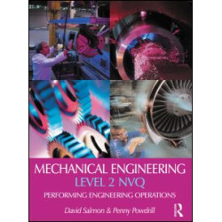 Mechanical Engineering: Level 2 NVQ Mechanical Engineering: Level 2 NVQ