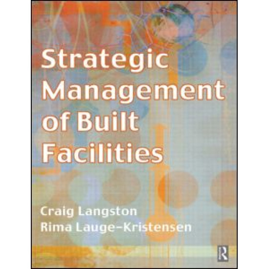 Strategic Management of Built Facilities Strategic Management of Built Facilities