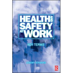 Health and Safety at Work: Key Terms Health and Safety at Work: Key Terms