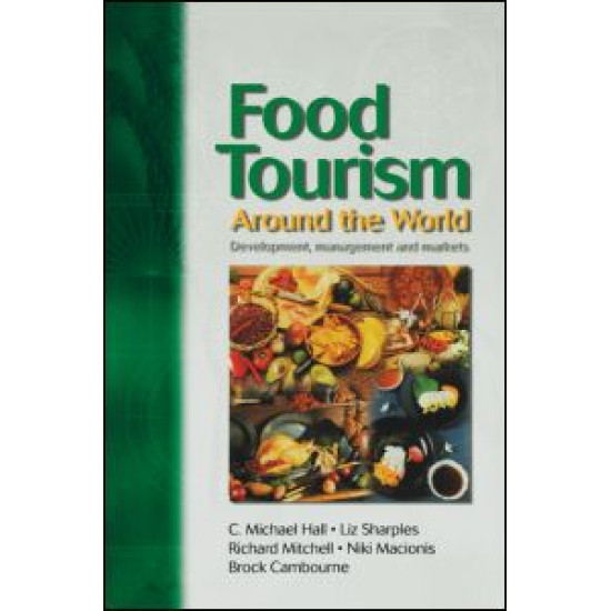 Food Tourism Around The World Food Tourism Around The World