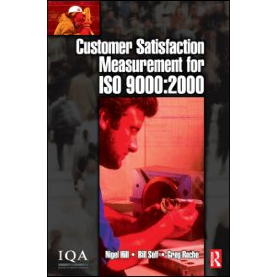 Customer Satisfaction Measurement for ISO 9000: 2000 Customer Satisfaction Measurement for ISO 9000: 2000