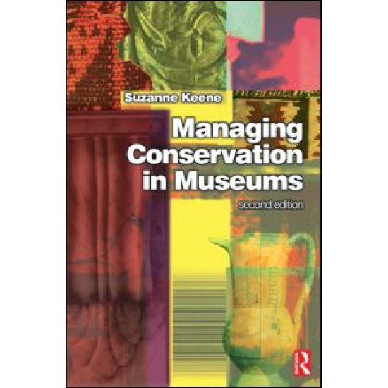 Managing Conservation in Museums Managing Conservation in Museums