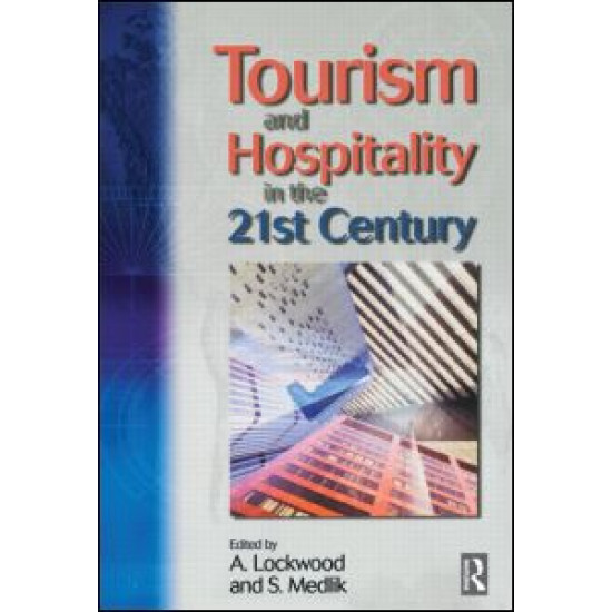 Tourism and Hospitality in the 21st Century Tourism and Hospitality in the 21st Century
