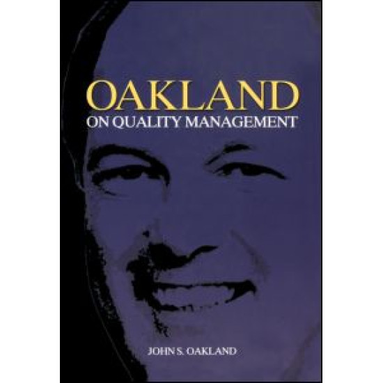 Oakland on Quality Management Oakland on Quality Management