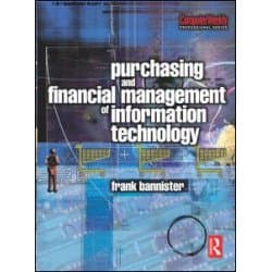 Purchasing and Financial Management of Information Technology Purchasing and Financial Management of Information Technology