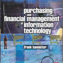 Purchasing and Financial Management of Information Technology Purchasing and Financial Management of Information Technology