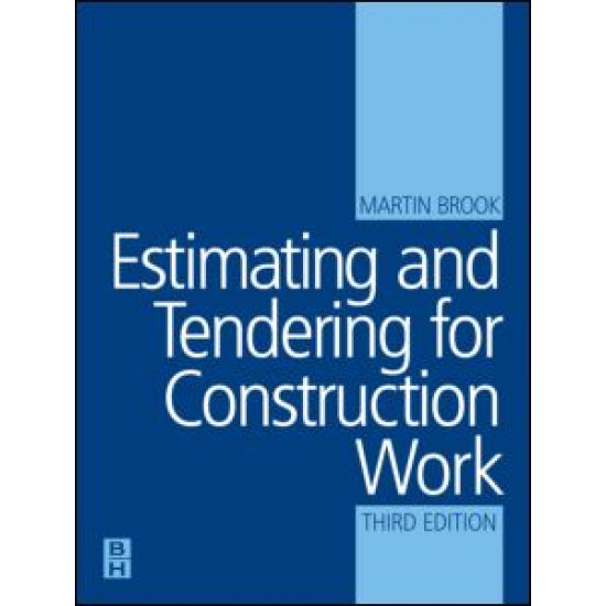 Estimating and Tendering for Construction Work Estimating and Tendering for Construction Work