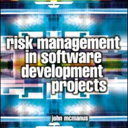 Risk Management in Software Development Projects Risk Management in Software Development Projects