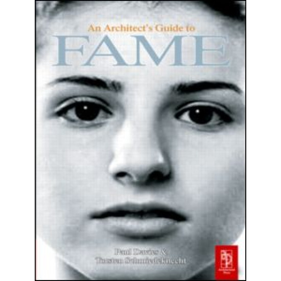 An Architect's Guide to Fame An Architect's Guide to Fame
