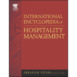 International Encyclopedia of Hospitality Management International Encyclopedia of Hospitality Management