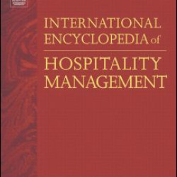 International Encyclopedia of Hospitality Management