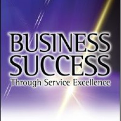 Business Success Through Service Excellence Business Success Through Service Excellence