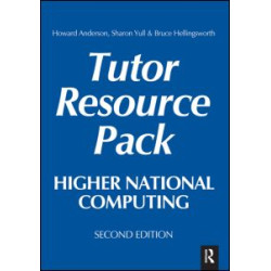 Higher National Computing Tutor Resource Pack, 2nd ed Higher National Computing Tutor Resource Pack, 2nd ed