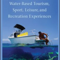 Water-Based Tourism, Sport, Leisure, and Recreation Experiences