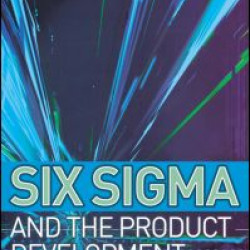 Six Sigma and the Product Development Cycle Six Sigma and the Product Development Cycle