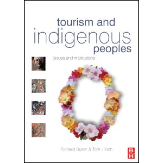 Tourism and Indigenous Peoples Tourism and Indigenous Peoples