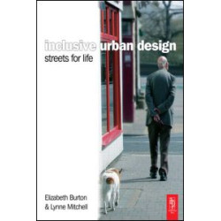 Inclusive Urban Design: Streets For Life Inclusive Urban Design: Streets For Life