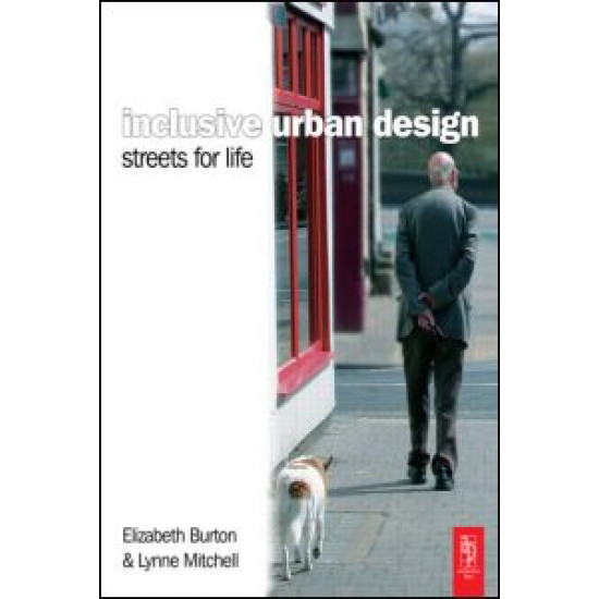 Inclusive Urban Design: Streets For Life Inclusive Urban Design: Streets For Life