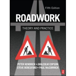 Roadwork: Theory and Practice, 5th ed Roadwork: Theory and Practice, 5th ed