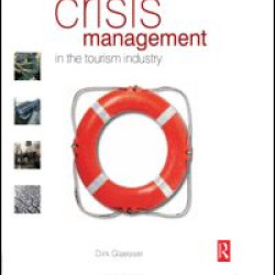 Crisis Management in the Tourism Industry Crisis Management in the Tourism Industry