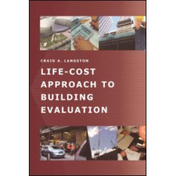 Life-Cost Approach to Building Evaluation Life-Cost Approach to Building Evaluation