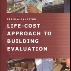 Life-Cost Approach to Building Evaluation