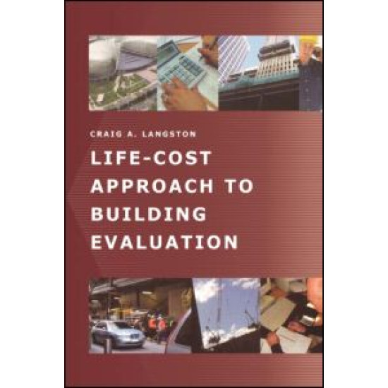 Life-Cost Approach to Building Evaluation Life-Cost Approach to Building Evaluation