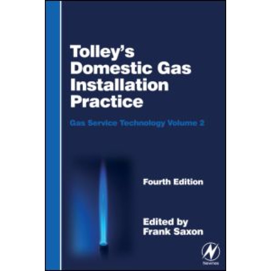 Tolley's Domestic Gas Installation Practice, 5th ed Tolley's Domestic Gas Installation Practice, 5th ed