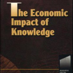 The Economic Impact of Knowledge The Economic Impact of Knowledge