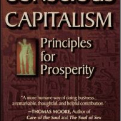 Conscious Capitalism Conscious Capitalism