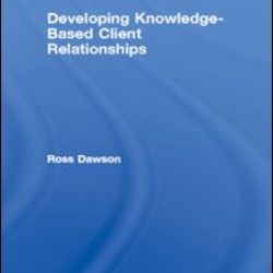 Developing Knowledge-Based Client Relationships Developing Knowledge-Based Client Relationships