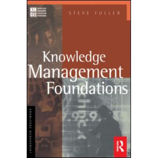 Knowledge Management Foundations Knowledge Management Foundations