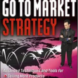 Go To Market Strategy Go To Market Strategy