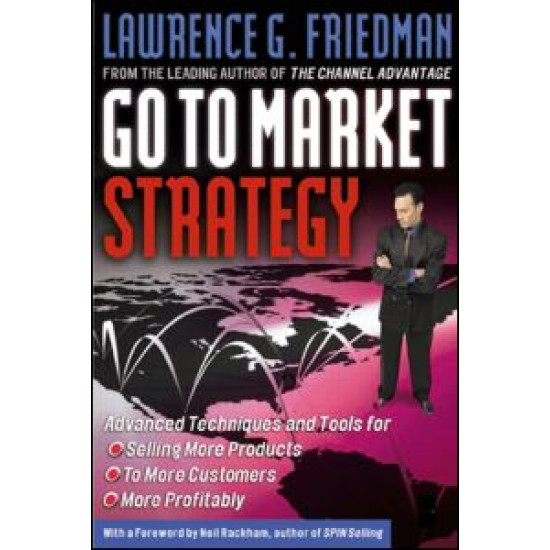 Go To Market Strategy Go To Market Strategy