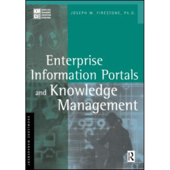 Enterprise Information Portals and Knowledge Management