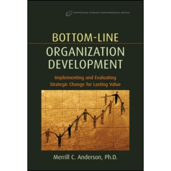 Bottom-Line Organization Development Bottom-Line Organization Development